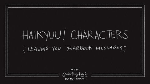 haikyuu handwriting thread: yearbook messages